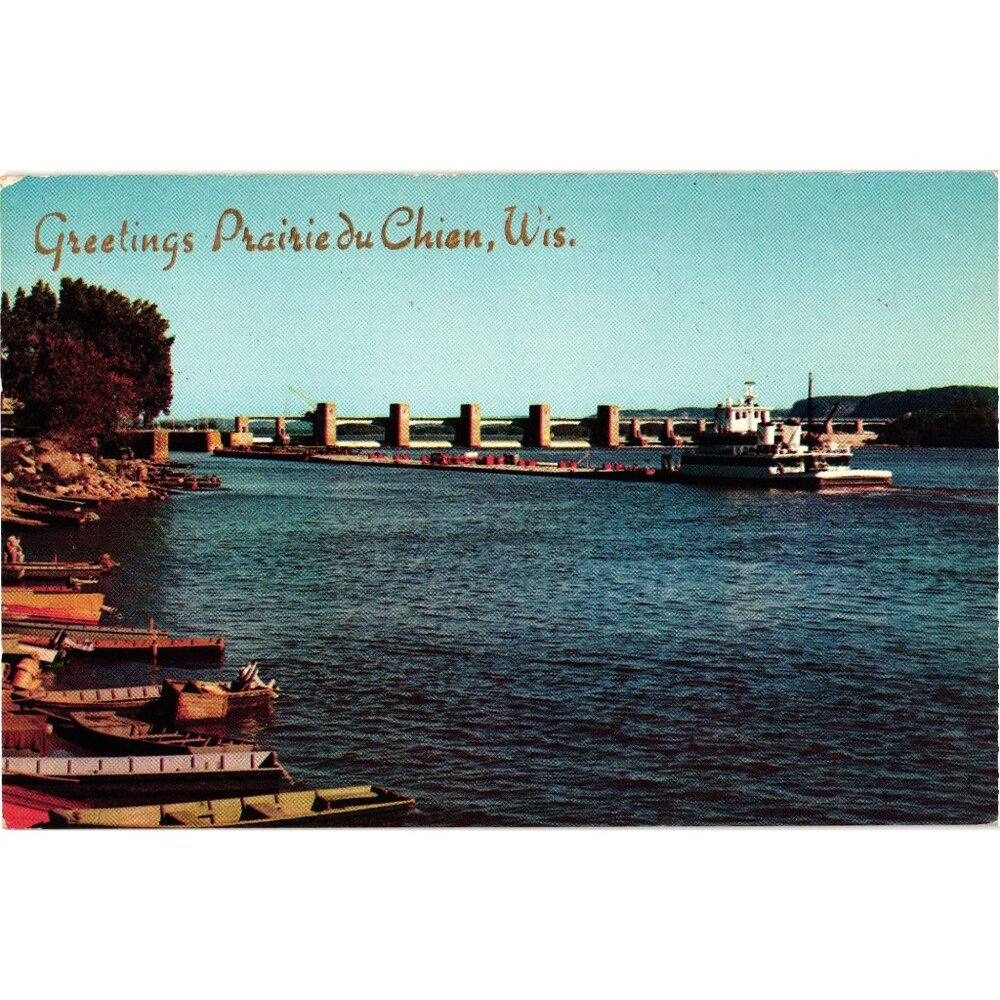 Greetings Prairie Du Chien Wis U.S. Government Dam Mississippi River Postcard